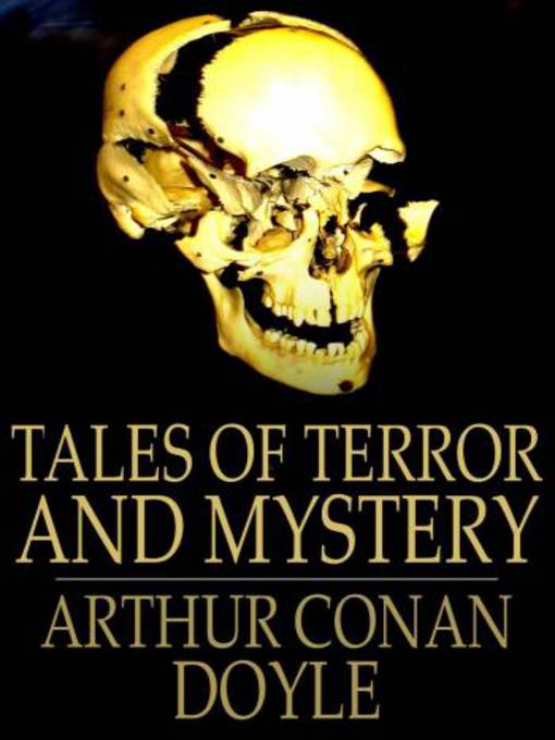 Title details for Tales of Terror and Mystery by Sir Arthur Conan Doyle - Wait list